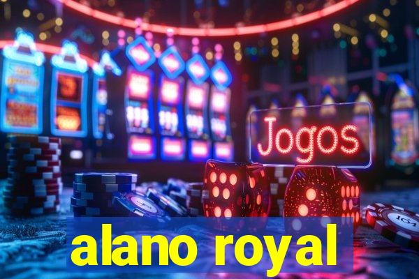 alano royal